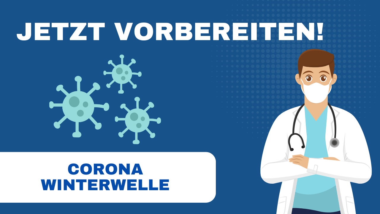 Die nächste Corona-Winterwelle ist da: So bereiten sich medizinische Einrichtungen effektiv vor